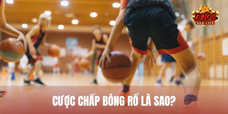 Cược chấp bóng rổ (handicap basketball) là hình thức cá cược phổ biến ở nhà cái