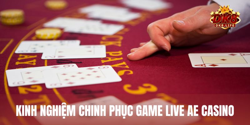Bỏ túi kinh nghiệm chinh phục game live AE và trở thành cao thủ