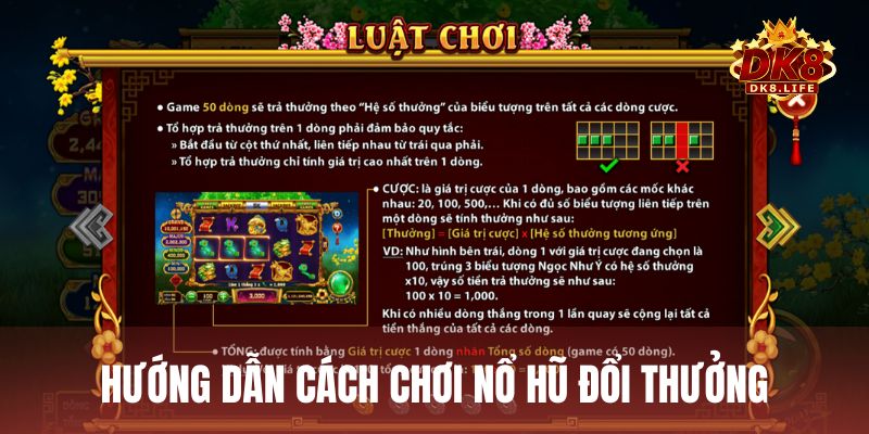 Hướng dẫn luật chơi cơ bản của một game nổ hũ đổi thưởng