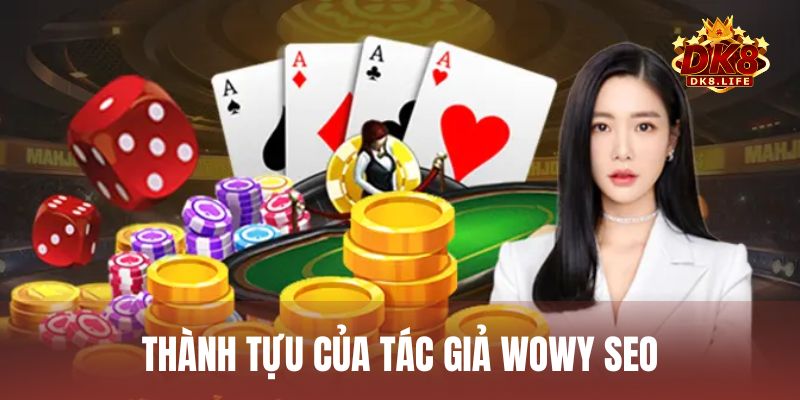 Thành tựu nổi bật mà tác giả tạo ra cho cộng đồng cá cược và DK8